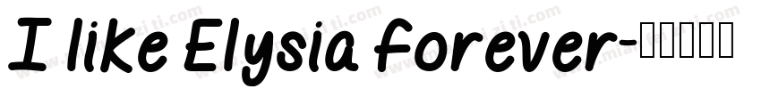 I like Elysia forever字体转换